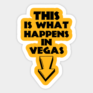 This is what happens in Vegas Sticker